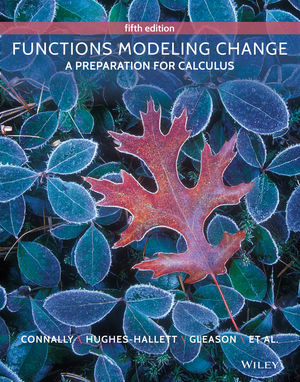 Functions Modeling Change A Preparation For Calculus 5th Edition Wileyplus