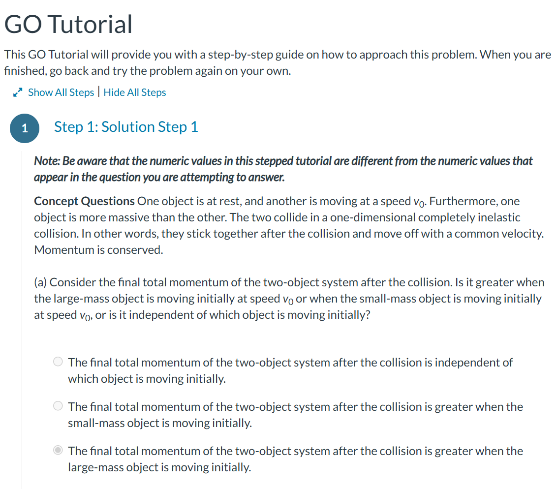 Screenshot of a "GO Tutorial" step-by-step problem guide, showing Step 1 of a physics concept question about conservation of momentum in a completely inelastic collision, with the answer "greater when the large-mass object is moving initially" selected.